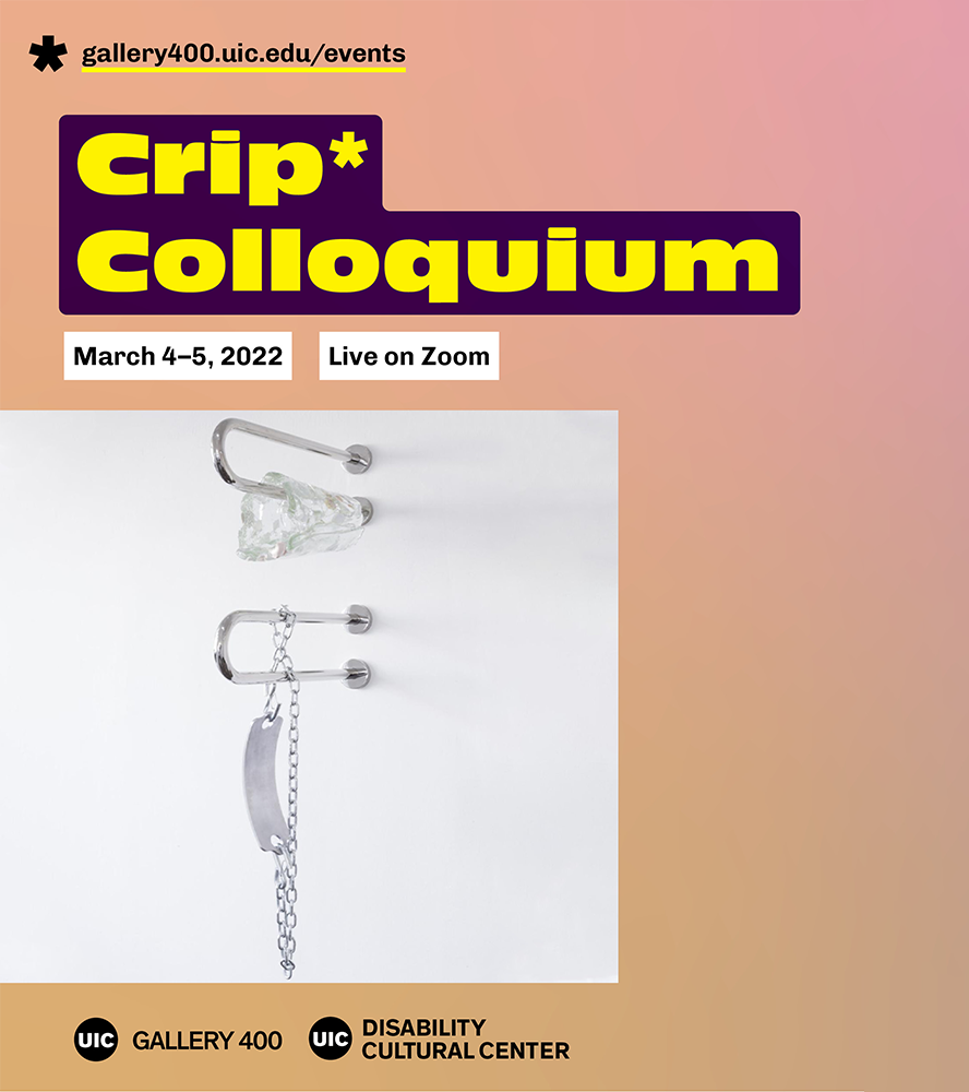 Crip* Colloquium artandarthistory.uic.edu